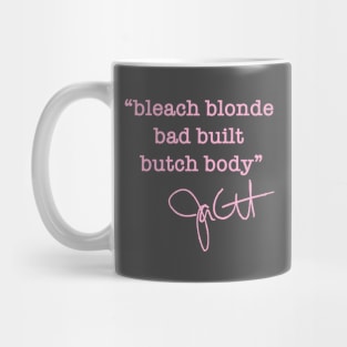 bleach blonde bad built butch body - jasmine crockett (pink) Mug